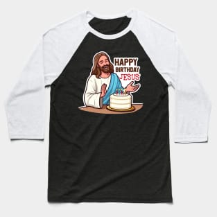 Happy Birthday Jesus Baseball T-Shirt